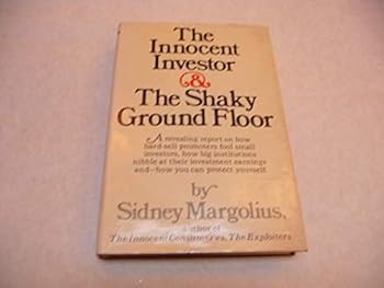 Hardcover The innocent investor and the shaky ground floor Book