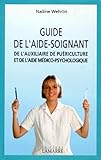  GUIDE DE L AIDE SOIGNANT ET DE L AUXILIAIRE DE PUERICULTURE