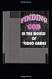 Finding GOD in the World of Video Games