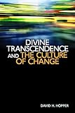 Divine Transcendence and the Culture of Change