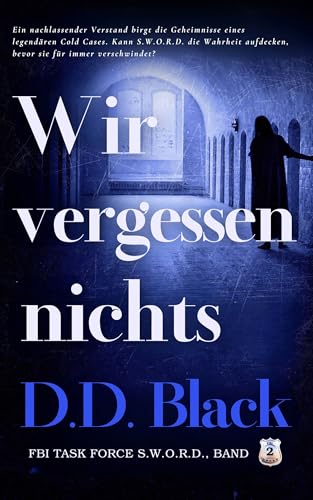 Wir vergessen nichts (FBI Task Force S.W.O.R.D. 2)