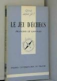  Le Jeu d\'échecs (Que sais-je)