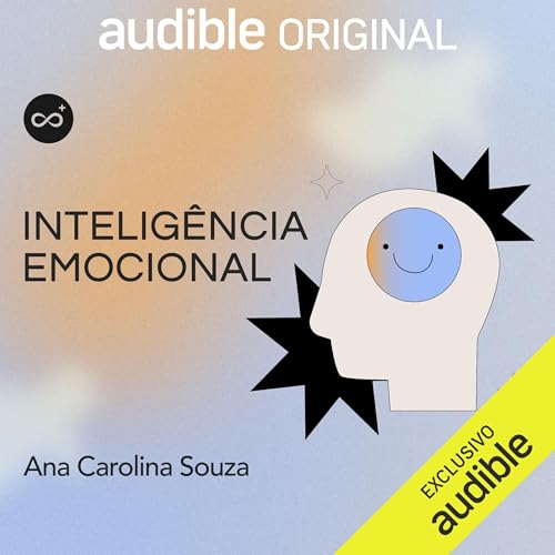 Intelig&ecirc;ncia emocional: desenvolvendo habilidades para transformar suas rela&ccedil;&otilde;es e decis&otilde;es cover art