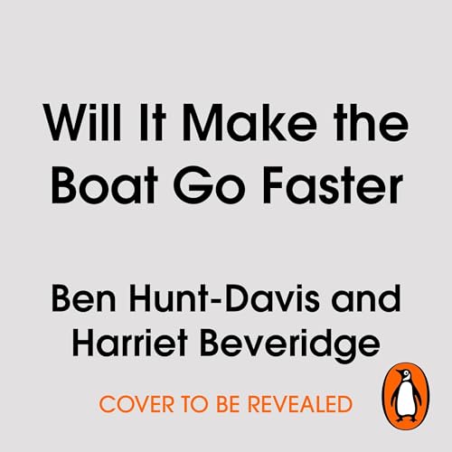 Page de couverture de Will It Make the Boat Go Faster