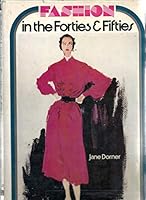 Fashion in the Forties and Fifties 0711005850 Book Cover