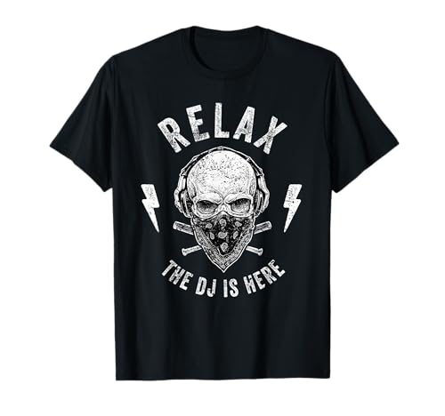 DJ Shirt Relax The DJ Is Here Maglietta divertente Deejay Tee Maglietta