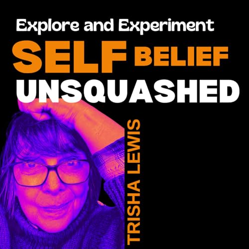 Couverture de Self Belief Unsquashed