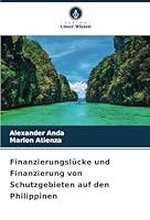 Finanzierungslücke und Finanzierung von Schutzgebieten auf den Philippinen (German Edition) 6208658462 Book Cover