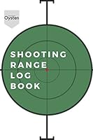 Shooting Range Log Book : Shooting Journal with Target Diagrams and General Shooting Data 1092369090 Book Cover