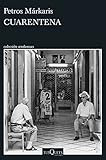 petros markaris libros  Cuarentena (Andanzas)