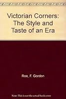Victorian Corners: The Style and Taste of an Era B0006CZ764 Book Cover