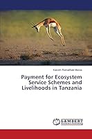 Payment for Ecosystem Service Schemes and Livelihoods in Tanzania 3659747580 Book Cover