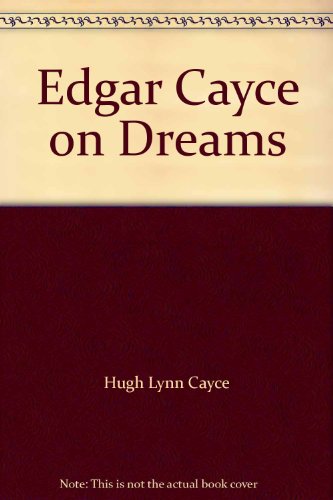 Edgar Cayce on Dreams 0446311944 Book Cover