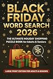 BLACK FRIDAY WORD SEARCH: A Special Holiday Puzzle & Activity Book for Adults and Teens – Celebrate, Relax & Enjoy the Biggest Shopping, online shopping Season!