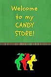 candy broadway realtor  Welcome to My Candy Store!: Blank Journal and Off-Broadway Musical Quote