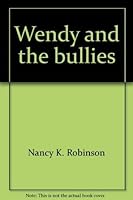 Wendy and the Bullies 0590448994 Book Cover