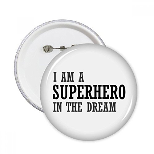 Pins ronde super-héros dans le rêve badge bouton vêtement décoration XXL