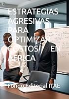 ESTRATEGIAS AGRESIVAS PARA OPTIMIZAR COSTOS EN AFRICA (Spanish Edition) B0F62F75HN Book Cover