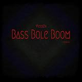  Bass Bole Boom