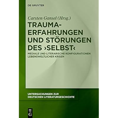 Trauma-Erfahrungen und St&ouml;rungen des &sbquo;Selbst&lsquo;