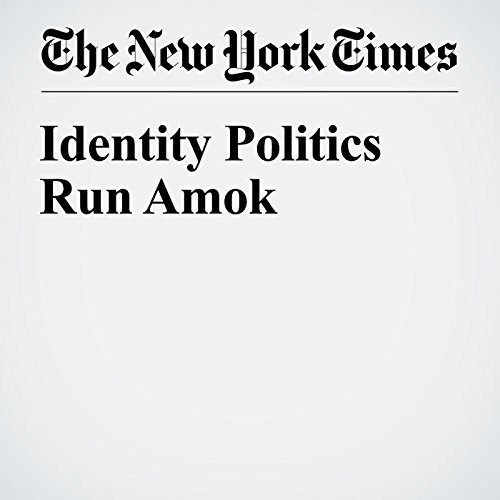Identity Politics Run Amok cover art