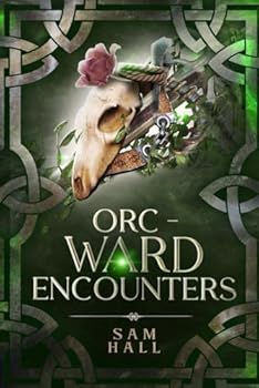 Orc-ward Encounters (Monster Street) - Book #1 of the Monster Street