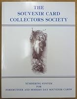 THE SOUVENIR CARD COLLECTORS SOCIETY- NUMBERING SYSTEM FOR FORERUNNER AND MODERN DAY SOUVENIR CARDS B00139ERBK Book Cover