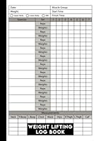 Weight Lifting Log Book: Personal Training Workout Log & Training Journal for Men and Women | Weightlifting Notebook. B09NRHHH4G Book Cover