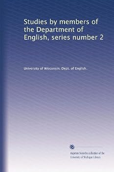Studies By Members Of The Department Of English, Series Number 2...