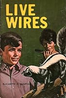 Live wires;: The story of the Rutland, British Columbia, pathfinders B0006CALXS Book Cover