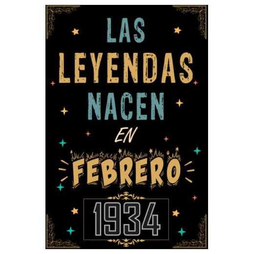 CUADERNO, LAS LEYENDAS NACEN EN FEBRERO 1934: Regalo de 89 cumpleaños para mujeres y hombres, ideas de 89 cumpleaños... un cumpleaños... divertido, ... regalo de 89 cumpleaños para él/ella.