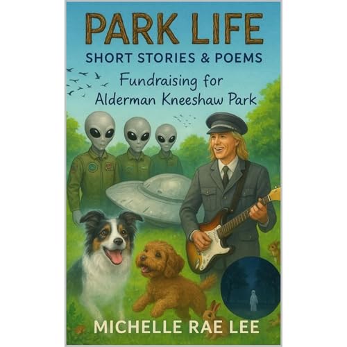 Park Life: Alderman Kneeshaw Park Audiolibro Por Michelle Rae Lee arte de portada