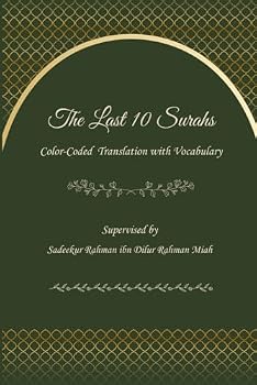 Paperback The Last 10 Surahs: Color-Coded Translation with Vocabulary Book