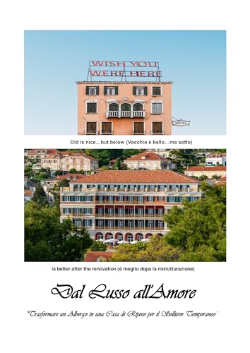 Dal lusso all'amore (Italian Edition)
