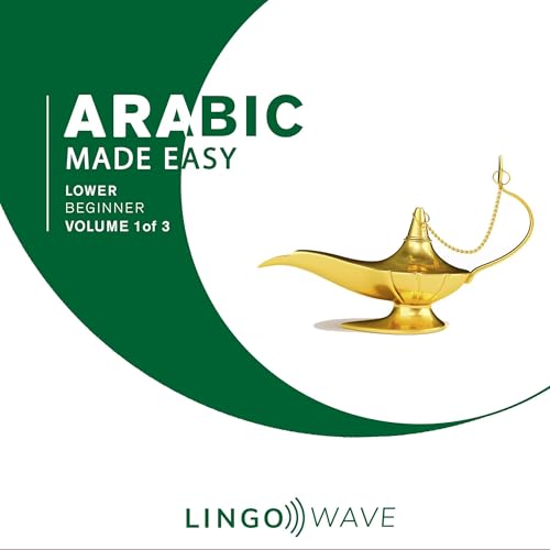 Arabic Made Easy: Lower Beginner, Volume 1 of 3 by Lingo Wave episode artwork