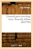 coronarographie définition  Conseils pour vivre long-tems. Nouvelle édition: Traduits de l\'italien