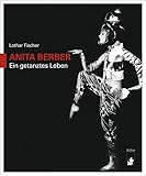 berberitzen geschmack  ANITA BERBER: Ein getanztes Leben