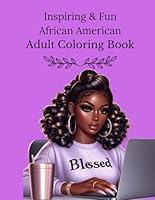 Inspiring and Fun African American Adult Coloring Book: Blossoming Faith B0CVX1JCRB Book Cover