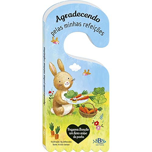 Pequena Bênção – Um livro aviso de porta: Agradecendo pelas minhas refeições: