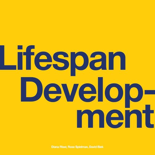 Lifespan Development Audiobook By Diana Riser, Rose Spielman, David Biek cover art