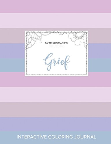 Adult Coloring Journal: Grief (Safari Illustrations, Pastel Stripes)
