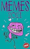 mehmes 2021: a funny book for adult and teen ,comedy ,fresh jokes (Memes Collection 28)