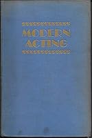MODERN ACTING: A Guide for Stage, Screen and Radio B0000D5JIM Book Cover