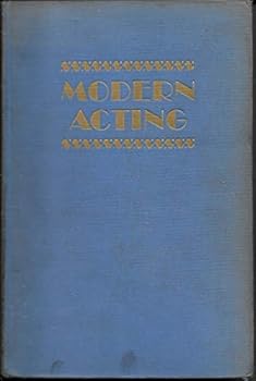 Hardcover MODERN ACTING: A Guide for Stage, Screen and Radio Book