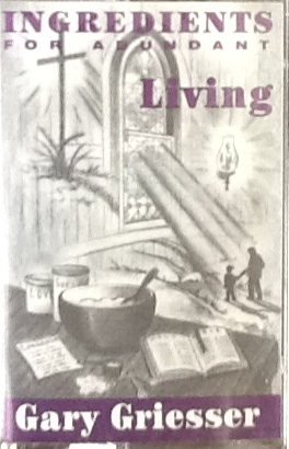 Ingredients for Abundant Living