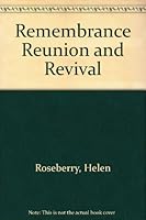 Remembrance, Reunion, and Revival: Celebrating a Decade of Appalachian Studies 0913239526 Book Cover