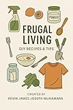 Frugal Living: DIY Recipes & Tips : low-waste pantry, laundry, kitchen, cleaning