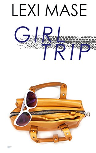 GIRL TRIP (English Edition)