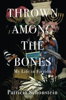 Paperback Thrown Among the Bones: My Life in Fiction Book