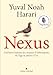 Nexus (version française): Une brève histoire des réseaux d'information, de l'âge de pierre à l'IA Histoire de günstig Kaufen-Nexus (version française): Une brève histoire des réseaux d'information, de l'âge de pierre à l'IA